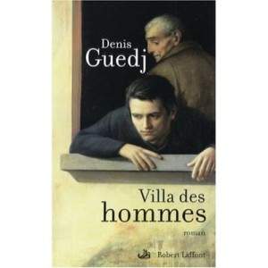 Villa Des Hommes - Denis Guedj