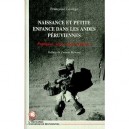 Naissance Et Petite Enfance Dans Les Andes Peruviennes - Francoise Lestage