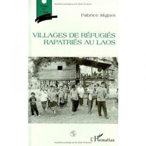 Villages of returning refugees in Laos - Fabrice Mignot