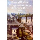 Villages Et Faubourgs De L'ancien Paris - Bernard Rouleau