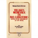 Villages Medievaux En Bas-languedoc T.1 , Du Chateau Au Village - Monique Bourin-derruau