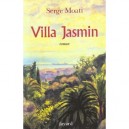 Villa Jasmin - Serge Moati