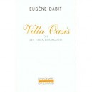Villa Oasis Ou Les Faux Bourgeois - Eugene Dabit