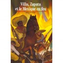 Villa Zapata Et Le Mexique En Feu - Bernard Oudin