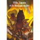 Villa Zapata Et Le Mexique En Feu - Bernard Oudin
