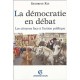 La Democratie En Debat , Les Citoyens Face A L'action Publique - Sandrine Rui