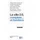 La Ville 2.0, Complexe... Et Familiere - Daniel Kaplan , Fabien Eychenne