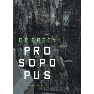 Prosopopus - Nicolas De Crecy