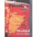 Villegle , Catalogue Thematique Des Affiches Lacerees - Jacques Villegle