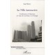 La Ville Interactive , L'architecture Et L'urbanisme Au Risque Du Numerique Et De L'ecologie - Serge Wachter