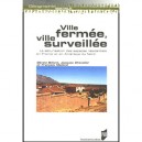 Ville Ouverte Ville Surveillee , La Securisation Des Espaces Residentiels En France Et En Ameriques Du Nord - Collectif