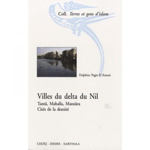 Cities in the Nile Delta, Tanta, Mahalla, Mansura, Cites density - Delphine Pages-el Karoui