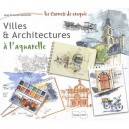 Villes Et Architecture A L'aquarelle - Jean-francois Galmiche
