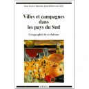Villes Et Campagnes Dans Les Pays Du Sud , Geographie Des Relations - Jean-louis Chaleard , Alain Dubresson