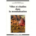 Villes Et Citadins Dans La Mondialisation - A.osmont C.goldblum