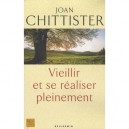 Vieillir Et Se Realiser Pleinement - Joan Chittister