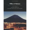 Villes Et Volcans - Dominique Bertrand , Laurent Rieutort , Jean-claude Thouret