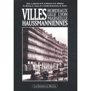 Villes Haussmaniennes , Bordeaux Lille Lyon Et Marseille - Saboya , Jasmin