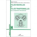 Villes Nouvelles Et Villes Traditionnelles , Une Comparaison Internationale - Nicole Haumont , Bohdan Jalowiecki , Moira Munro 