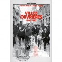 Villes Ouvrieres 1900-1950 - Susanna Magri , Christian Topalov
