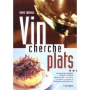 Vin Cherche Plats... Plat Cherche Vins... - David Cobbold , Pierre-yves Chupin
