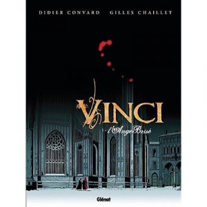 Vinci T.1 , L'ange Brise - Didier Convard , Gilles Chaillet
