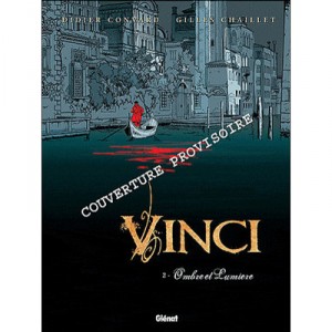 T.2 Vinci, shadow and light - Convard Didier, Gilles Chaillet