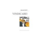 Vindicare ! - Bernard Couty