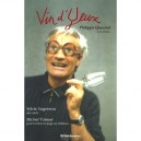 Vin D'yeux - Philippe Quesnot , Sylvie Augereau , Michel Tolmer
