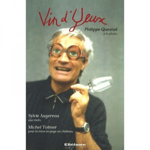 Vin D'Eye - Philippe Quesnot, Sylvie Augereau, Michel Tolmer