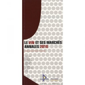 Le Vin Et Ses Marches , Annales 2010 - Jean-francois Trinquecoste