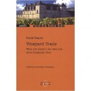 Vineyard Trails , What You Haven't Yet Been Told About Burgundy Wine - Claude Chapuis