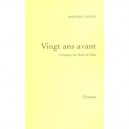 Vingt Ans Avant , Chroniques Du Matin De Paris 1981-1985 - Bernard Frank