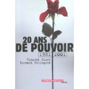 Gauche Vingt Ans De Pouvoir 1981-2001 - Vincent Giret , Bernard Pellegrin