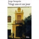 Vingt Ans Et Un Jour - Jorge Semprun