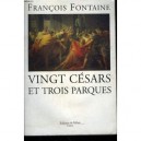 Vingt Cesars Et Trois Parques - Francois Fontaine