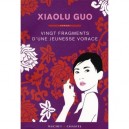 Vingt Fragments D'une Jeunesse Dissolue - Xiaolu Guo