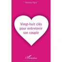 Vingt-huit Cles Pour Entretenir Son Couple - Honorine Ngou