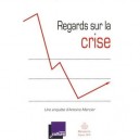 Regard Sur La Crise - Antoine Mercier