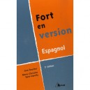 Fort En Version , Espagnol (3e Edition) - Marie-christine Baro-vanelly , Jean Boucher