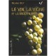 Le Vin, La Vigne Et La Biodynamie - Joly Nicolas