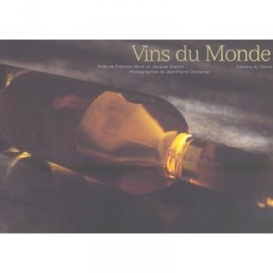 Vins Du Monde - Francois Morel , Jacques Dupont