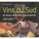 Vins Du Sud Et Leurs Accords Gourmands - Michel Mastrojanni