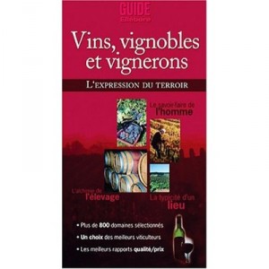 Vins, Vignobles Et Vignerons , L'expression Du Terroir - Collectif