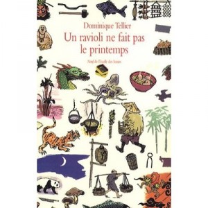 Un Ravioli Ne Fait Pas Le Printemps - Dominique Tellier