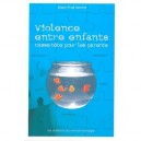 Violence Entre Enfants , Casse-tete Pour Les Parents - Diane Prud'homme