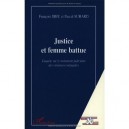 Justice Et Femme Battue , Enquete Sur Le Traitement Judiciaire Des Violences Conjugales - Francois Dieu , Pascal Suhard