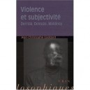 Violence Et Subjectivite , Derrida, Deleuze, Maldiney - Goddard