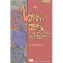 Violence Parentale Et Violence Conjugale , Des Realites Plurielles, Multidimensionnelles Et Interreligieuses - Claude Chamberla