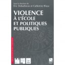 Violences A L'ecole Et Politiques Publiques - Debarbieux , Blay